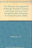 The effective management of benign prostatic disease and lower urinary tract symptoms