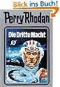Die Dritte Macht. Perry Rhodan 01. (Perry Rhodan Silberband)