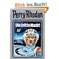 Die Dritte Macht. Perry Rhodan 01.