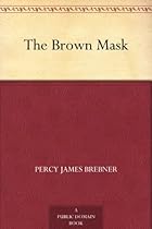The Brown Mask The Brown Mask