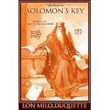 The Key to Solomon's Key: Secrets of Magic and Masonry