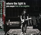 Where The Light Is:John Mayer Live in Los Angeles
