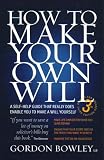How to Make Your Own Will: A Self-help Guide That Really Does Enable You to Make a Will Yourself