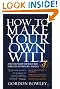How to Make Your Own Will: A Self-help Guide That Really Does Enable You to Make a Will Yourself