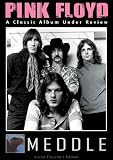 Pink Floyd - Meddle: Classic Album Under Review