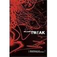 Tweak: Growing Up on Methamphetamines