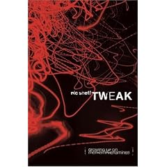 Tweak: Growing Up on Methamphetamines