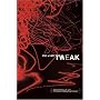 Tweak: Growing Up on Methamphetamines
