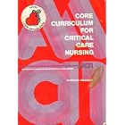 CORE CURRICULUM FOR CRITICAL CARE NURSING by Williams & Alspach