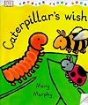 DK Toddler Story Book: Caterpillar's Wish (DK Toddler Story Books)
