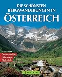  : Die sch&ouml;nsten Bergwanderungen in &Ouml;sterreich