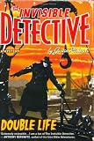 The Invisible Detective: Double Life (Invisible Detective)