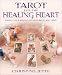 Book Tarot for the Healing Heart: Using Inner Wisdom to Heal Body and Mind