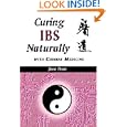 Curing IBS Naturally with Chinese Medicine by Jane Bean