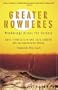 Greater Nowheres: Wanderings Across the Outback