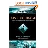 Just Courage: God's Great Expedition for the Restless Christian