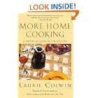 More Home Cooking: A Writer Returns to the Kitchen by  Laurie Colwin