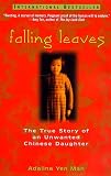 Falling Leaves: The Memoir of an Unwanted Chinese Daughter