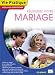 Réussissez votre mariage