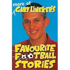 More of Gary Lineker's Favourite Football Stories