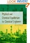 Physical and Chemical Equilibrium for Chemical Engineers