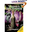 Techniques in Home Winemaking: A Practical Guide to Making Chateau-Style Wines