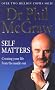 Self Matters: Creating Your Life from the Inside Out