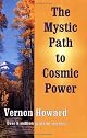 The Mystic Path to Cosmic Power