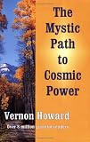 The Mystic Path to Cosmic Power