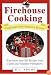 Firehouse Cooking: Food from North America's Bravest