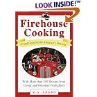 Firehouse Cooking: Food from North America's Bravest by R.G. Adams
