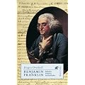 Benjamin Franklin: Erfinder, Freigeist, Staatenlenker