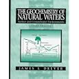 The Geochemistry of Natural Waters: Surface and Groundwater Environments (3rd Edition) by  James I. Drever