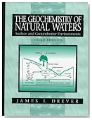 The Geochemistry of Natural Waters: Surface and Groundwater Environments (3rd Edition)