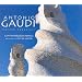 Antonio Gaudi: Master Architect
