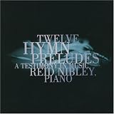 Twelve Hymn Preludes
