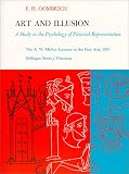 Art and Illusion: A Study in the Psychology of Pictorial Representation