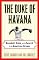 The Duke of Havana: Baseball, Cuba, and the Search for the American Dream