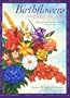 Birthflowers of the Landscape: Mystical Secrets to Year-Round Garden Color