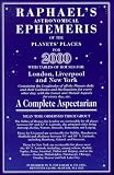 Raphael's Astronomical Ephemeris of the Planets' Places for 2000: A Complete Aspectarian : Mean Obliquity of the Ecliptic, 2000, 23 26' 21 (Raphael's Astronomical Ephemeris of the Planet's Places)