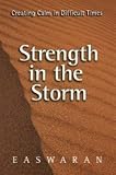 Strength in the Storm: Creating Calm in Difficult Times