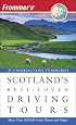 Frommer's Scotland's Best-Loved Driving Tours (Best Loved Driving Tours)