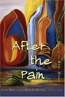 After the Pain: Critical Essays on Gayl Jones (African American Literature and Culture =: Expanding and Exploding the Boundaries)
