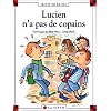 Lucien n'a pas de copains