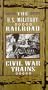U.S. Military Railroad - Civil War Trains [VHS]