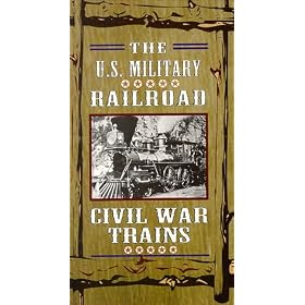 U.S. Military Railroad - Civil War Trains [VHS]