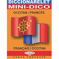 Mini-dictionnaire occitan fran�ais & fran�ais-occitan : Diccionarelet occitan-franc�s & franc�s-occitan