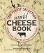 The World Cheese Book