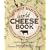 The World Cheese Book