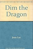 Dim the dragon